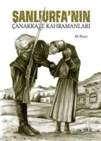Şanlıurfa´nın Çanakkale Kahramanları