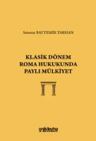 Klasik Dönem Roma Hukukunda Paylı Mülkiyet