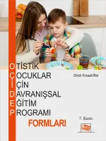 Otistik Çocuklar İçin Davranışsal Eğitim Programı Formları