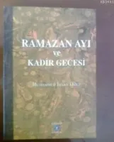 Ramazan Ayı ve Kadir Gecesi