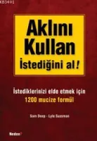 Aklını Kullan İstediğini Al!