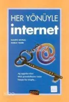Her Yönüyle İnternet