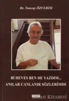 Bi Heves Ben de Yazdım