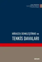 Mirasta Denkleştirme ve Tenkis Davaları