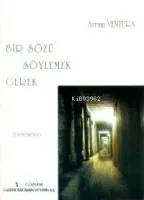 Bir Sözü Söylemek Gerek