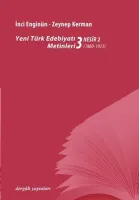 Yeni Türk Edebiyatı Metinleri 3 - Nesir 2