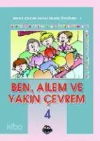 Ben, Ailem ve Yakın Çevrem