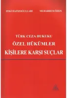 Türk Ceza Hukuku Özel Hükümler Kişilere Karşı Suçlar
