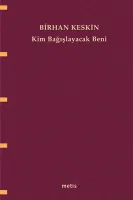 Kim Bağışlayacak Beni