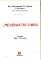 Ve Hidayete Erdim