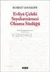 Evliya Çelebi Seyahatnamesi Okuma Sözlüğü