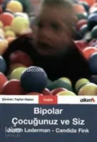 Bipolar Çocuğunuz ve Siz