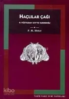 Haçlılar Çağı:11. Yüzyıldan 1517'ye Yakındoğu