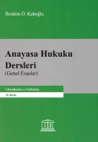 Anayasa Hukuku Dersleri (Genel Esaslar) (18. Baskı)