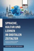 Sprache, Kultur Und Lernen Im Digitalen Zeitalter: Aktuelle  Perspektiven Der Fremdsprachendidaktik