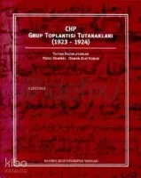 Chp Grup Toplantısı Tutanakları (1923-1924)