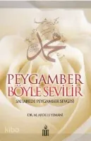 Peygamber Böyle Sevilir