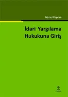 İdari Yargılama Hukukuna Giriş 4.BASKI