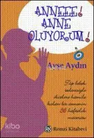 Anneee! Anne Oluyorum!
