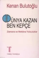 Dünya Kazan Ben Kepçe
