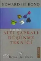 Altı Şapkalı Düşünme Tekniği