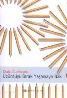 Üzüntüyü Bırak Yaşamaya Bak