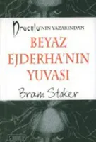 Beyaz Ejderha'nın Yuvası (Dracula'nın Yazarından)