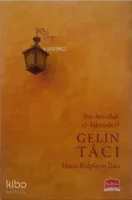 Gelin Tacı - Hasta Kalplerin İlacı