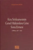 Kira Sözleşmesinin Genel Hükümlere Göre Sona Ermesi