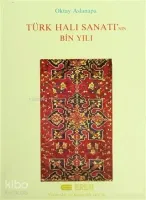 Türk Halı Sanatı'nın Bin Yılı (Ciltli)