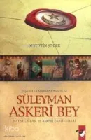 Teşkilat-ı Mahsusa'nın Reisi Süleyman Askeri Bey