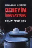 Farklılaşmanın En Etkili Yolu Deneyim İnnovasyonu