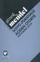 Sosyo Psikanaliz Açıdan Otorite