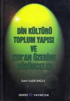 Din Kültürü Toplum Yapısı ve Kur'an Üzerine Düşünceler
