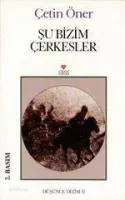 Şu Bizim Çerkesler