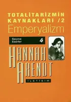 Totalitarizmin Kaynakları 2 - Emperyalizm