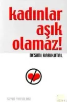 Kadınlar Aşık Olmaz