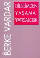 Dilbilimden Yaşama: Yapısalcılık