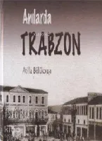 Anılarda Trabzon (2 Cilt)