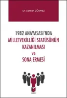 Milletvekilliği Statüsünün Kazanılması ve Sona Ermesi
