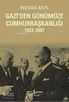 Gazi'den Günümüze Cumhurbaşkanlığı