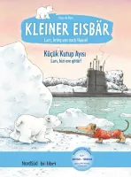 Kleiner Eisbär – Lars bring uns nach Hause Küçük Kutup Ayısı – Lars, bizi eve götür!
