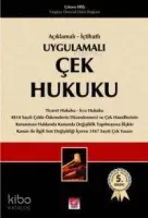 Açıklamalı-içtihatlı Uygulamalı Çek Hukuku