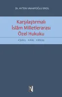 Karşılaştırmalı İslâm Milletlerarası Özel Hukuku