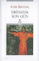 Drina'da Son Gün