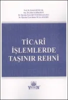 Ticari İşlemlerde Taşınır Rehni
