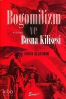 Bogomilizm ve Bosna Kilisesi