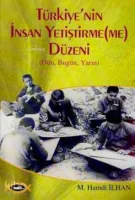 Türkiye'nin İnsan Yetiştirme(me) Düzeni