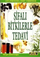 Geleneksel Hint Tıbbında Şifalı Bitkilerle Tedavi