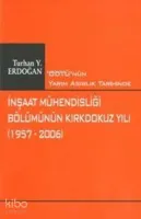 İnşaat Mühendisliği Bölümünün 49 Yılı
